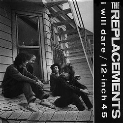 The Replacements I Will Dare USED VINYL 12INCH 45 RPM SINGLE STEREO