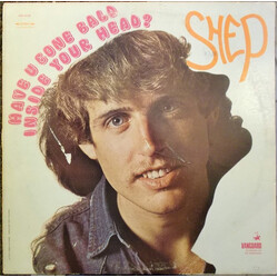 Shep (5) Have U Gone Bald Inside Your Head Vinyl LP USED