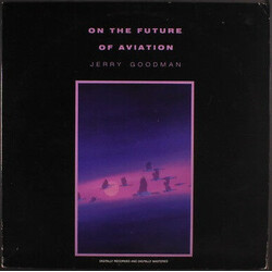 Jerry Goodman On The Future Of Aviation Vinyl LP USED