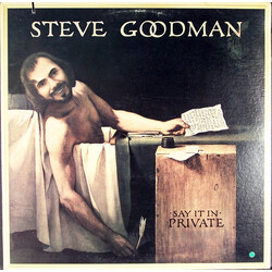 Steve Goodman Say It In Private Vinyl LP USED