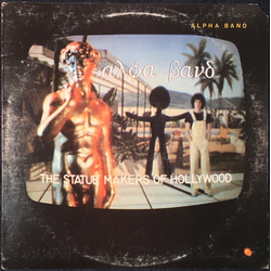 The Alpha Band The Statue Makers Of Hollywood Vinyl LP USED