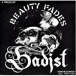 Sadist (17) Beauty Fades USED VINYL 7INCH 33 S RPM EP