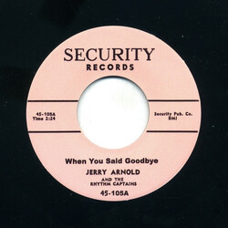 Jerry Arnold & The Rhythm Captains When You Said Goodbye / Can't Do Without You USED VINYL 7INCH 45 RPM