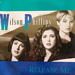 Wilson Phillips Release Me USED VINYL 7INCH 45 RPM SINGLE