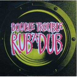 Double Trouble Rub-A-Dub USED VINYL 12INCH 33 S RPM 45 RPM