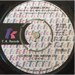 T-Connection Do What You Wanna Do USED VINYL 7INCH 45 RPM SINGLE STEREO