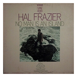 Hal Frazier No Man Is An Island Vinyl LP USED