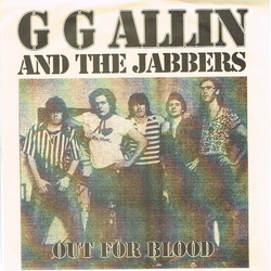 GG Allin & The Jabbers Out For Blood Vinyl 7" USED
