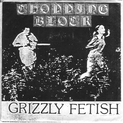 Chopping Block Grizzly Fetish Vinyl 7" USED