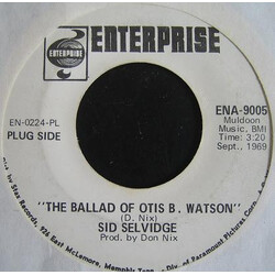 Sid Selvidge The Ballad Of Otis B. Watson USED VINYL 7INCH 45 RPM PROMO