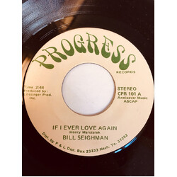 Bill Seighman If I Ever Love Again / Just Thinking Of You USED VINYL 7INCH 45 RPM SINGLE