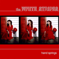 The White Stripes Hand Springs Vinyl 7" USED