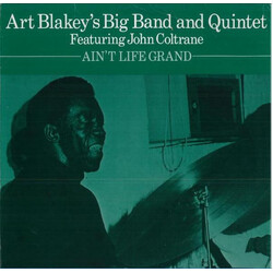 Art Blakey's Big Band / Art Blakey Quintet / John Coltrane Ain't Life Grand Vinyl LP USED