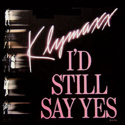 Klymaxx I'd Still Say Yes USED VINYL 7INCH 45 RPM SINGLE
