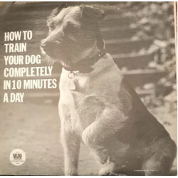 No Artist How To Train Your Dog Completely In 10 Minutes A Day Vinyl LP USED