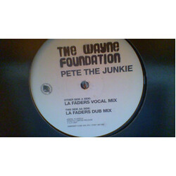 The Wayne Foundation Pete The Junkie Vinyl 12" USED