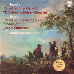 Joseph Haydn / Wolfgang Amadeus Mozart / Quartetto Italiano String Quartet Op. 76/3  “Emperor” = “Kaiser-Quartett” / String Quartet No. 17, K.458  “Th