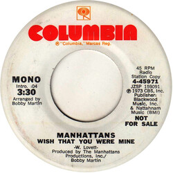 Manhattans Wish That You Were Mine USED VINYL 7INCH 45 RPM PROMO STEREO MONO