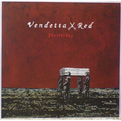 Vendetta Red Shatterday Vinyl 7" USED