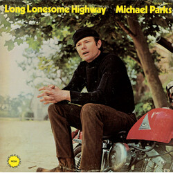 Michael Parks (3) Long Lonesome Highway Vinyl LP USED