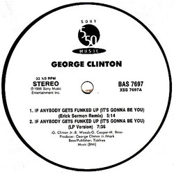 George Clinton / P-Funk All Stars If Anybody Gets Funked Up (It's Gonna Be You) VINYL 12" USED