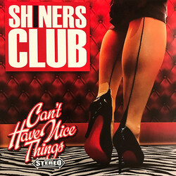 Shiners Club Can't Have Nice Things Vinyl LP USED