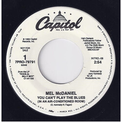 Mel McDaniel You Can't Play The Blues (In An Air-Conditioned Room) USED VINYL 7INCH 45 RPM PROMO
