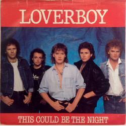 Loverboy This Could Be The Night USED VINYL 7INCH SINGLE