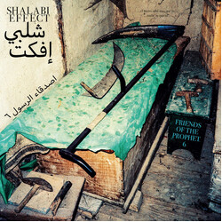 Shalabi Effect Friends Of The Prophet 6 Vinyl LP USED