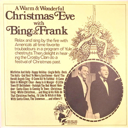 Bing Crosby / Frank Sinatra A Warm & Wonderful Christmas Eve With Bing & Frank Vinyl LP USED