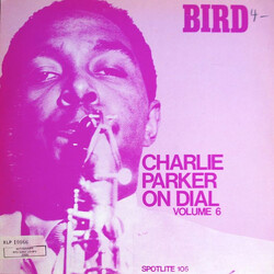 Bird (28) Charlie Parker On Dial Volume 6 Vinyl LP USED