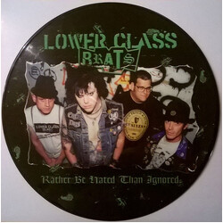 Lower Class Brats Rather Be Hated Than Ignored Vinyl LP USED
