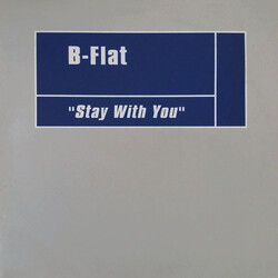B-Flat (4) Stay With You VINYL 12" USED