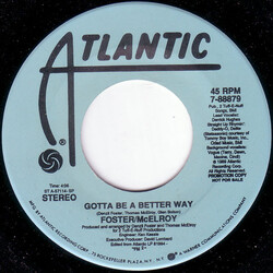 Foster & McElroy Gotta Be A Better Way USED VINYL 7INCH 45 RPM PROMO STEREO