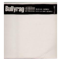Bullyrag Frantic USED VINYL 12INCH 33 S RPM PROMO