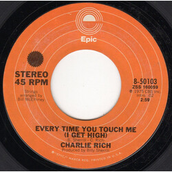 Charlie Rich Every Time You Touch Me (I Get High) USED VINYL 7INCH 45 RPM STYRENE