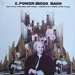 E. Power Biggs / Johann Sebastian Bach Eight Little Preludes And Fugues / Concerto In D Minor After Vivaldi Vinyl LP USED
