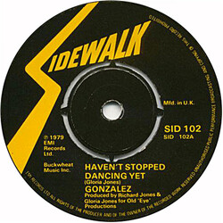 Gonzalez Haven't Stopped Dancing Yet USED VINYL 7INCH 45 RPM SINGLE