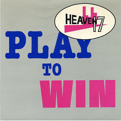Heaven 17 Play To Win USED VINYL 7INCH 45 RPM SINGLE STEREO