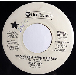 Roy Clark We Can't Build A Fire In The Rain USED VINYL 7INCH 45 RPM PROMO