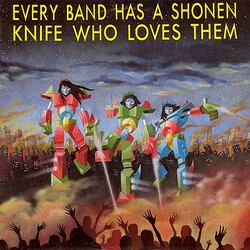 Various Every Band Has A Shonen Knife Who Loves Them Vinyl LP USED