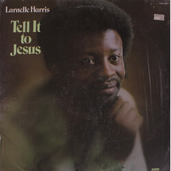 Larnelle Harris Tell It To Jesus Vinyl LP USED