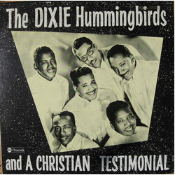 The Dixie Hummingbirds A Christian Testimonial Vinyl LP USED