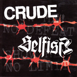Crude (3) / Selfish Show Me No Defeat USED VINYL 7INCH EP