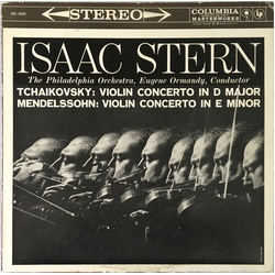 Isaac Stern / The Philadelphia Orchestra / Eugene Ormandy / Pyotr Ilyich Tchaikovsky / Felix Mendelssohn-Bartholdy Violin Concerto In D Major / Violin