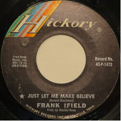 Frank Ifield Just Let Me Make Believe USED VINYL 7INCH 45 RPM STYRENE MONO