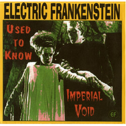 Electric Frankenstein Used To Know / Imperial Void USED VINYL 7INCH