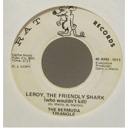 The Bermuda Triangle (3) Leroy, The Friendly Shark (Who Wouldn't Kill) USED VINYL 7INCH 45 RPM SINGLE PROMO