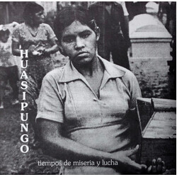 Huasipungo Tiempos De Miseria Y Lucha Vinyl 7" USED