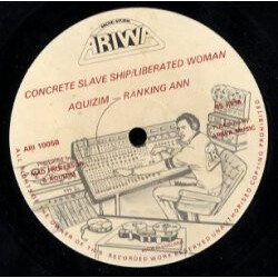 Aquizim / Ranking Ann True True Loving / Concrete Slave Ship / Liberated Woman USED VINYL 12INCH 45 RPM SINGLE